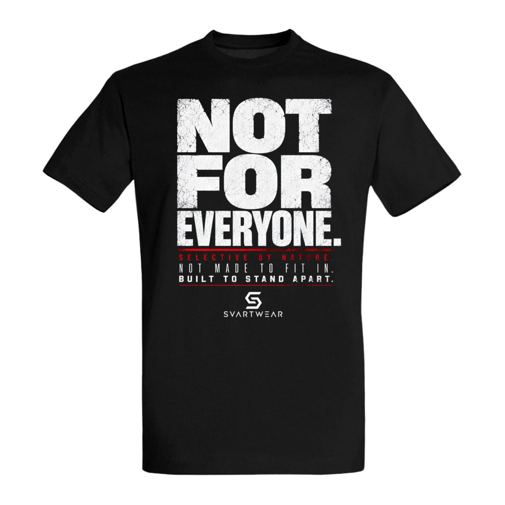 NOT FOR EVERYONE – Dark Statement T-Shirt | SVARTWEAR