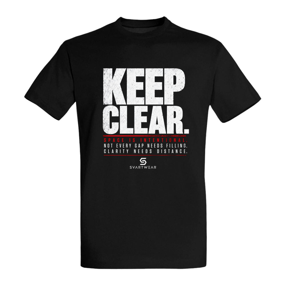 KEEP CLEAR – Dark Statement T-Shirt | SVARTWEAR