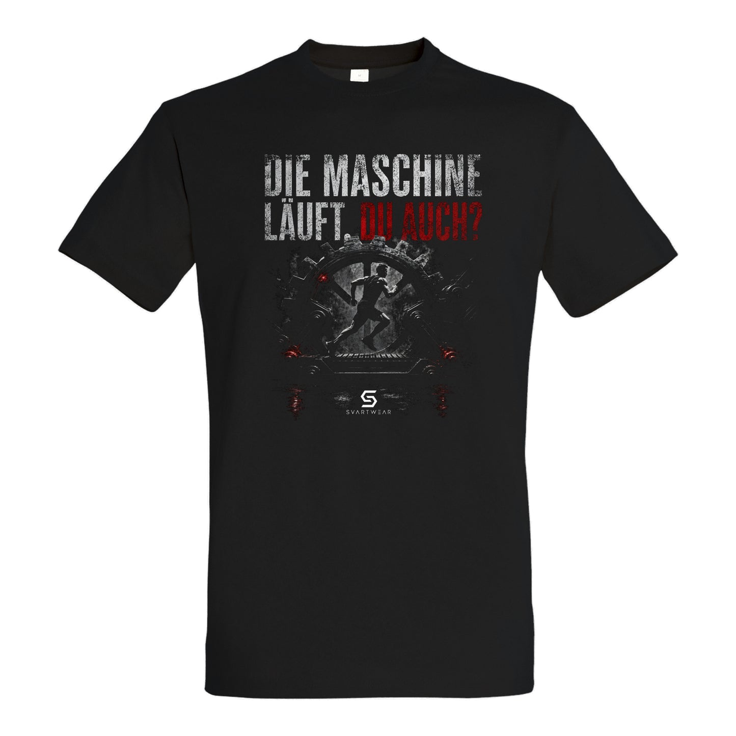 SVARTWEAR Statement Shirt „Die Maschine läuft. Du auch?“