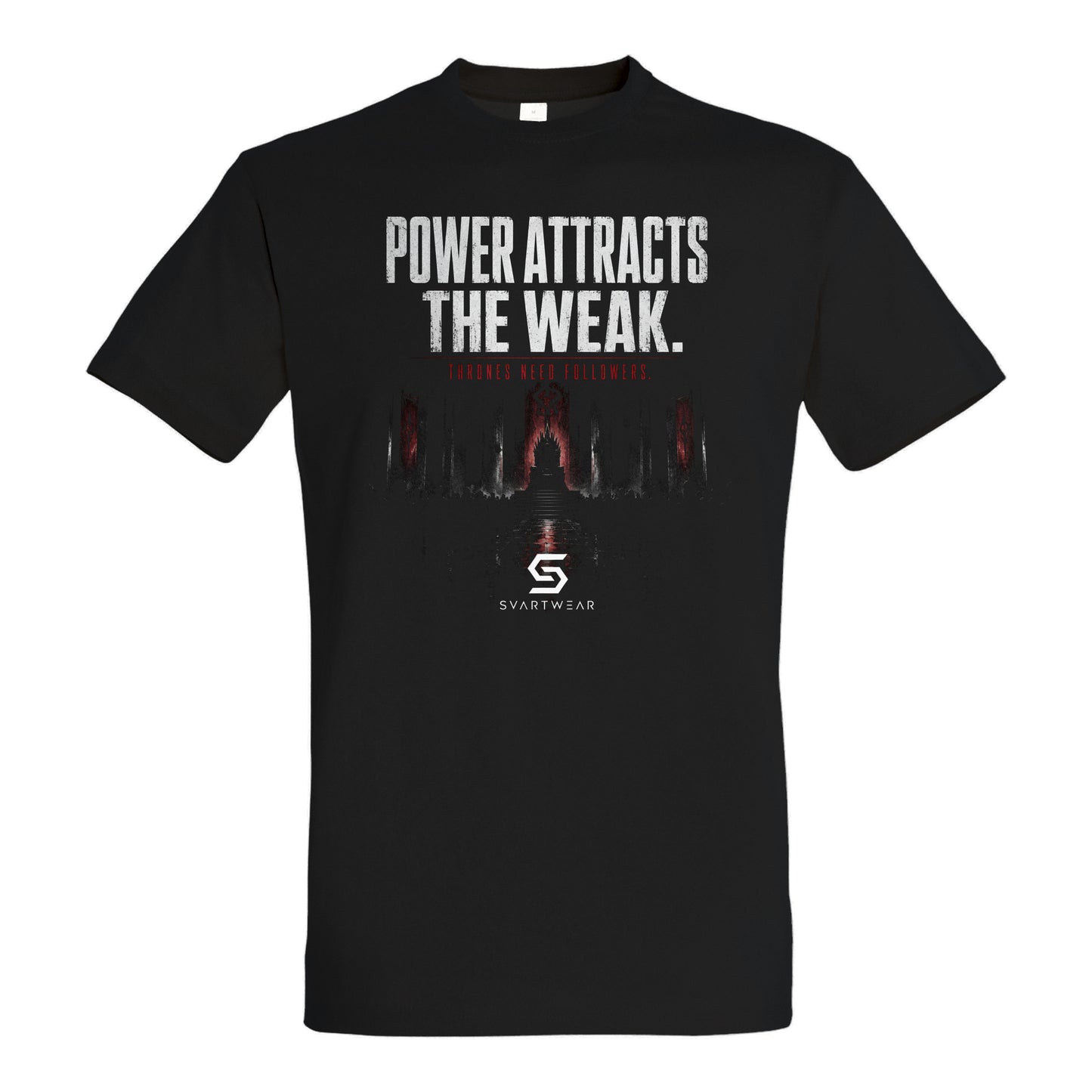 SVARTWEAR Statement Shirt „Power Attracts the Weak.“