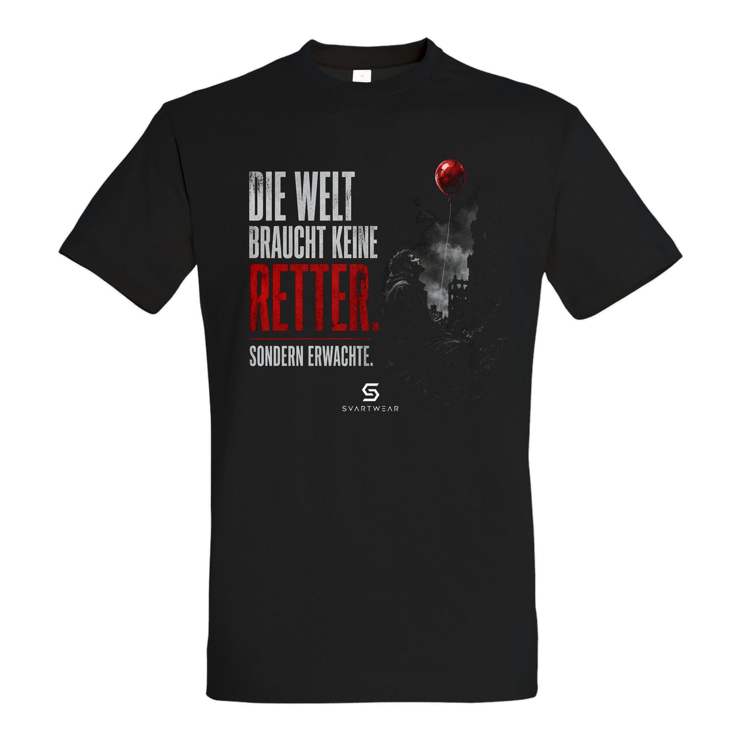 SVARTWEAR Statement Shirt „Die Welt braucht keine Retter.“