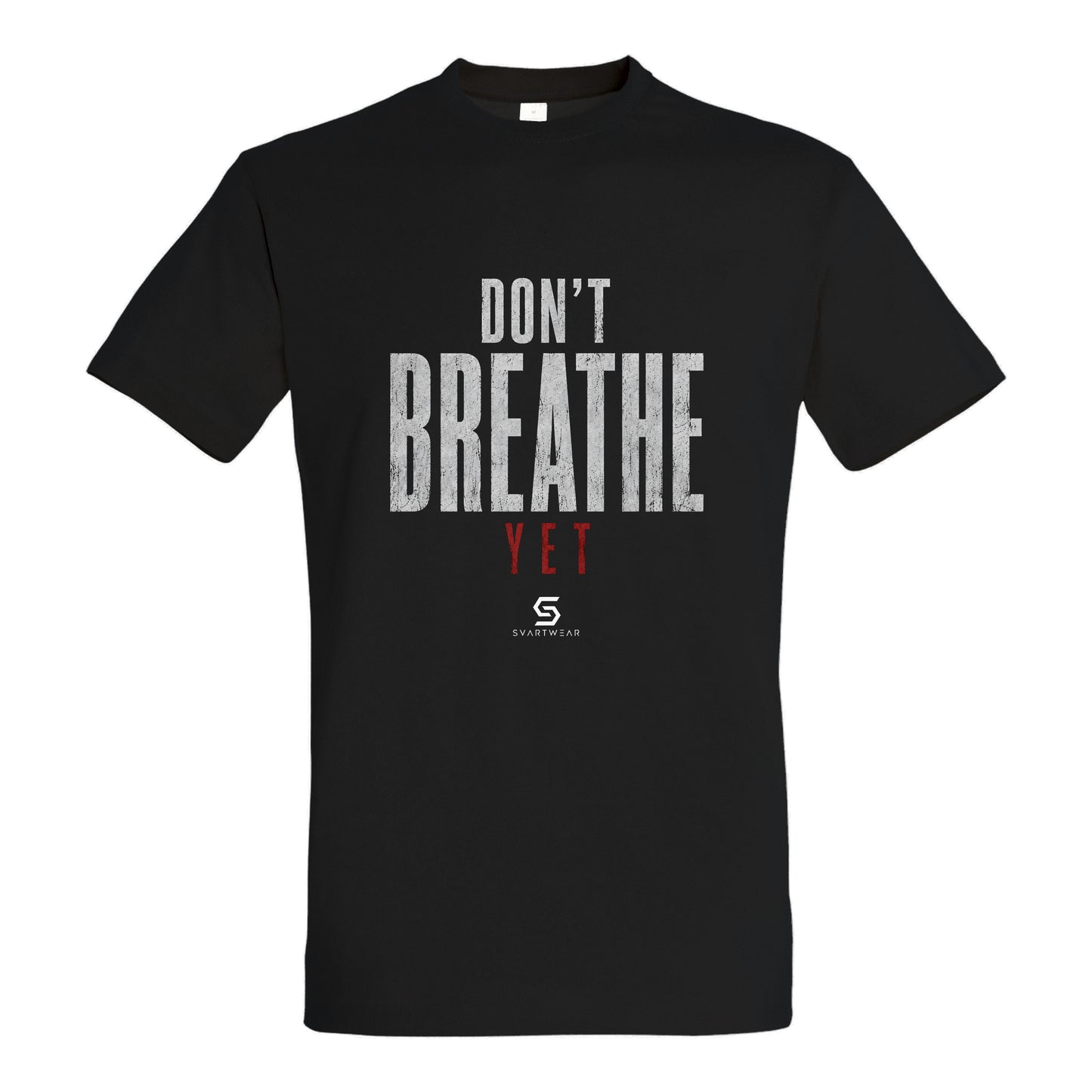 SVARTWEAR Statement Shirt „Don’t Breathe Yet.“