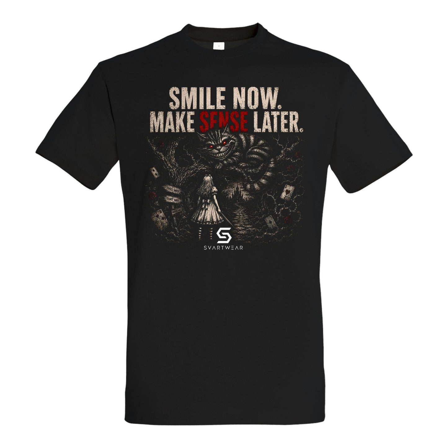 SVARTWEAR Shirt „Smile Now. Make Sense Later.“
