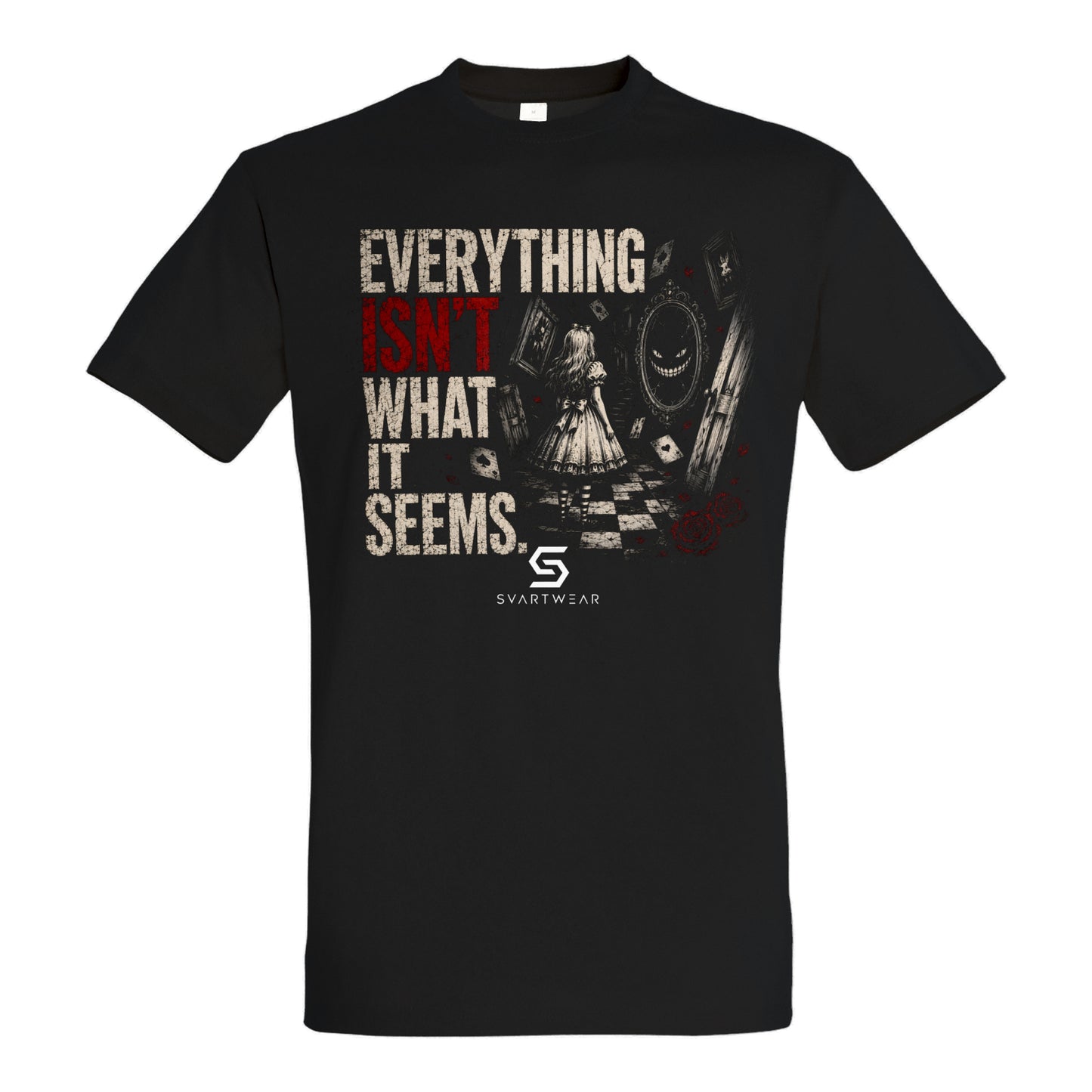 SVARTWEAR Shirt „Everything Isn’t What It Seems.“