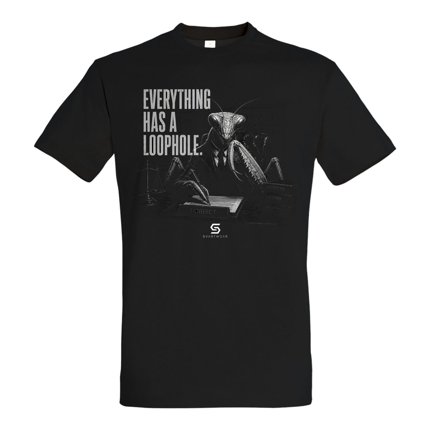 SVARTWEAR Statement Shirt „Everything Has a Loophole.“