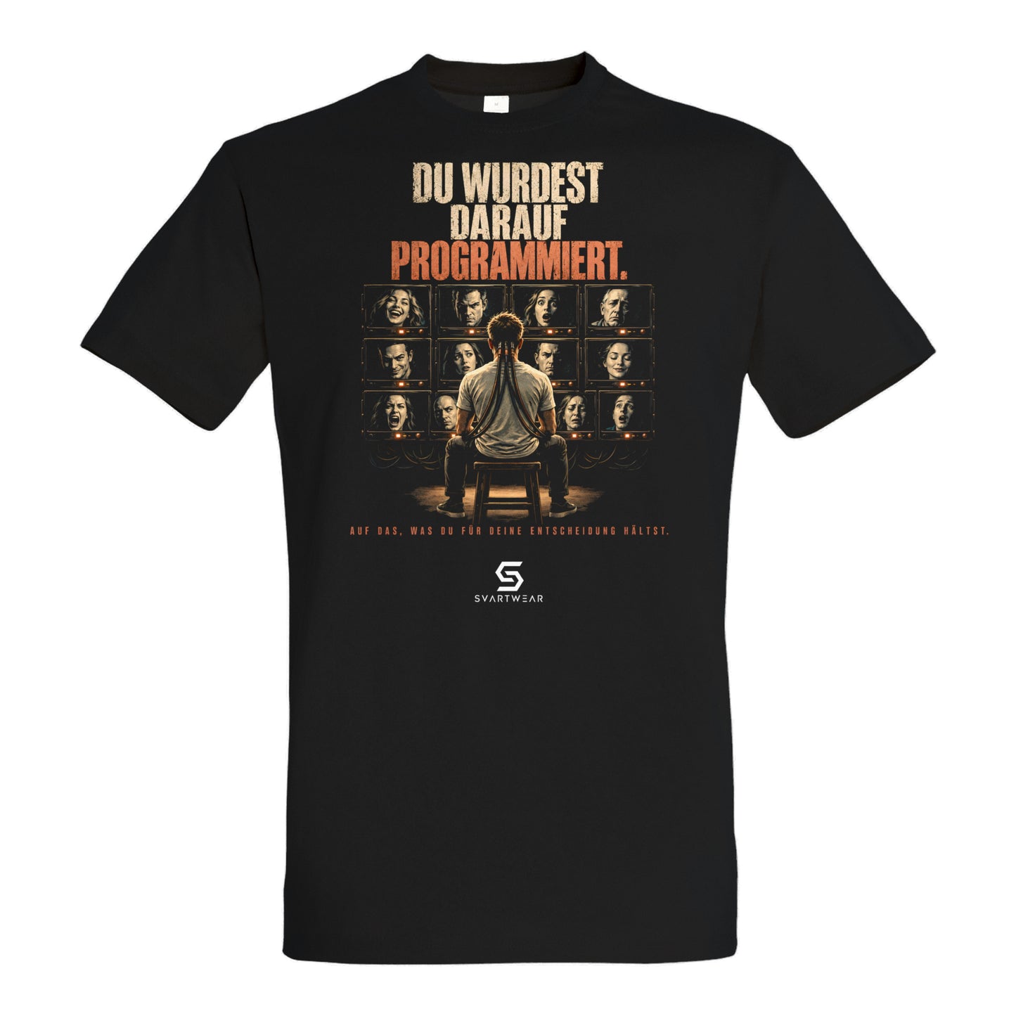 SVARTWEAR Beobachter Shirt „Du wurdest darauf programmiert.“