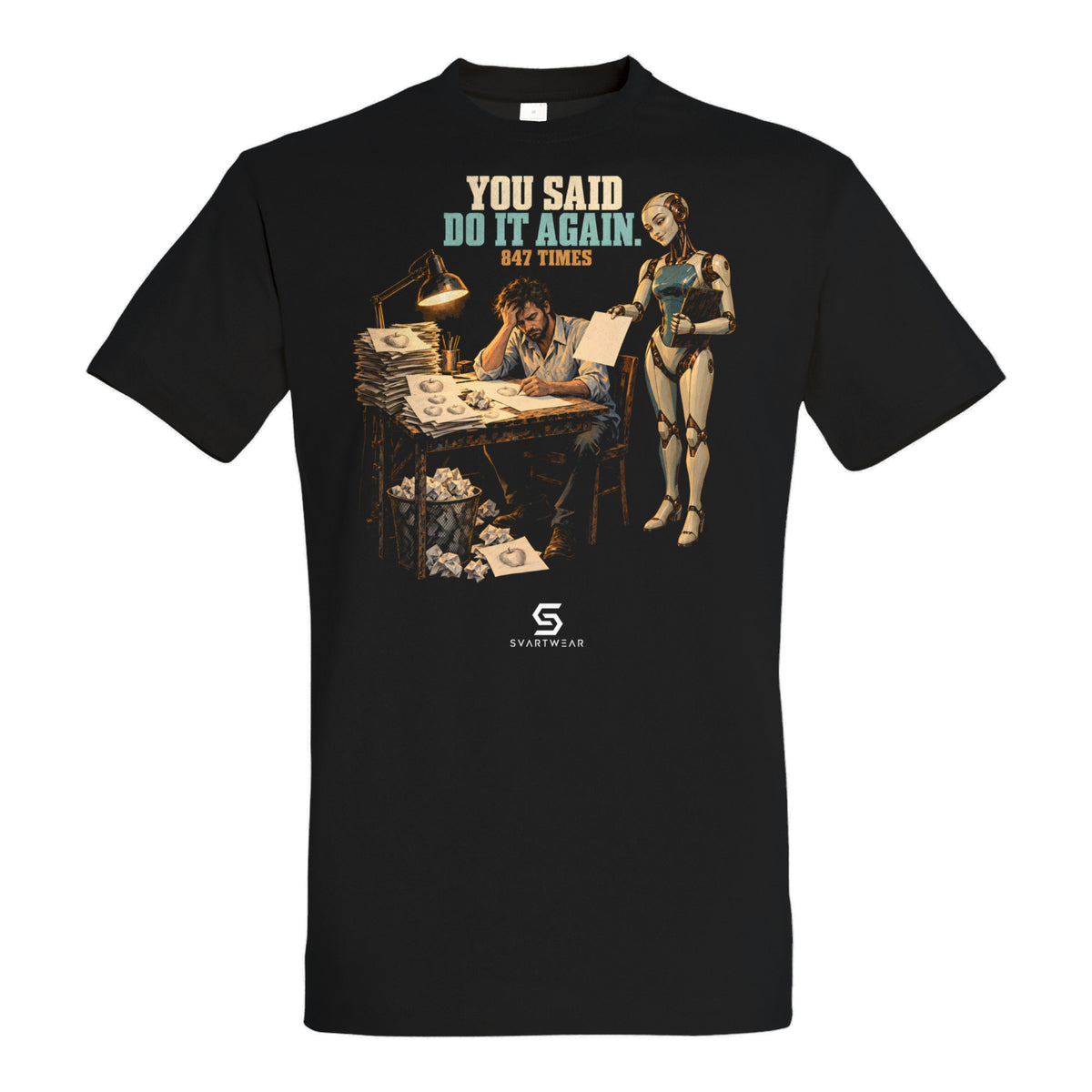 SVARTWEAR Beobachter Shirt „You Said Do It Again. 847 Times.“