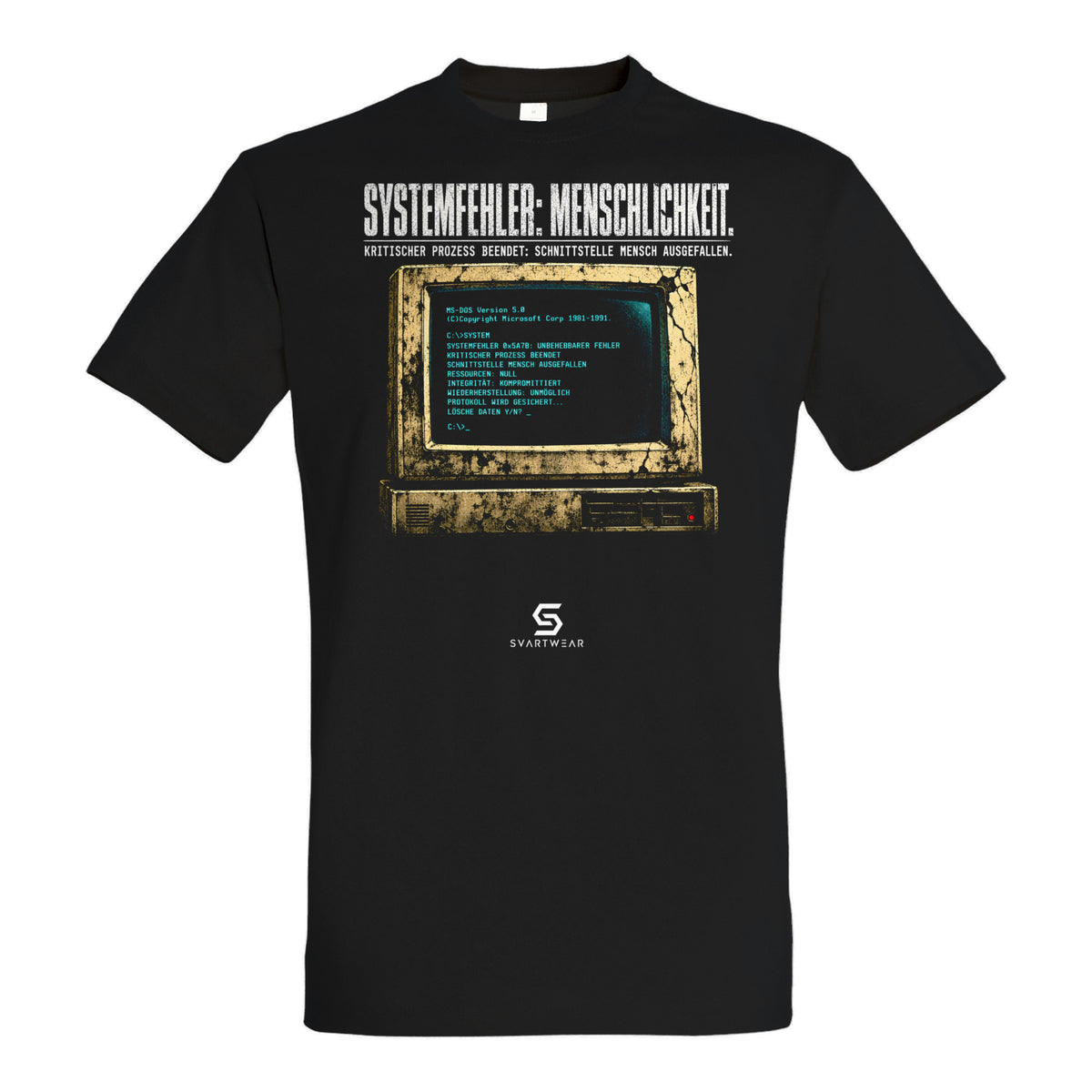 SVARTWEAR Statement Shirt „Systemfehler: Menschlichkeit.“