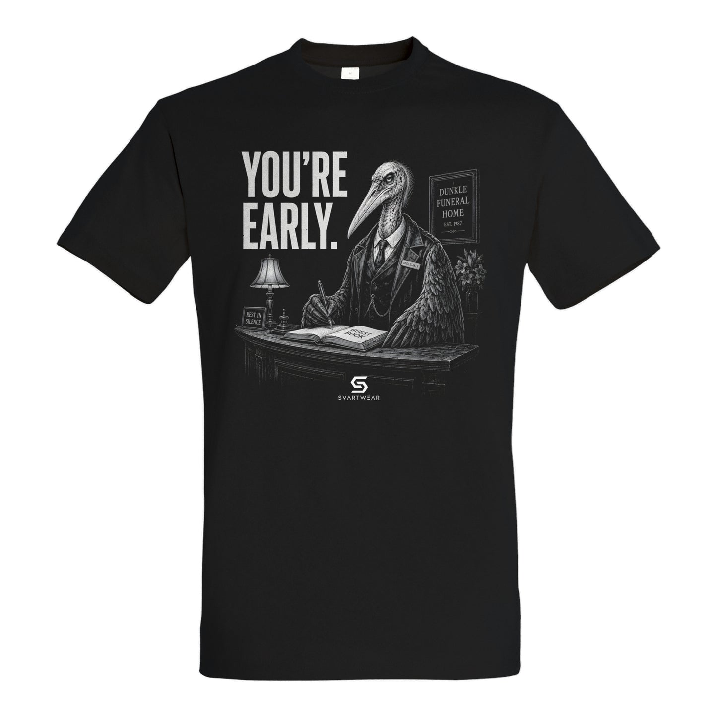 SVARTWEAR Dunkle Biester Shirt „You’re Early.“