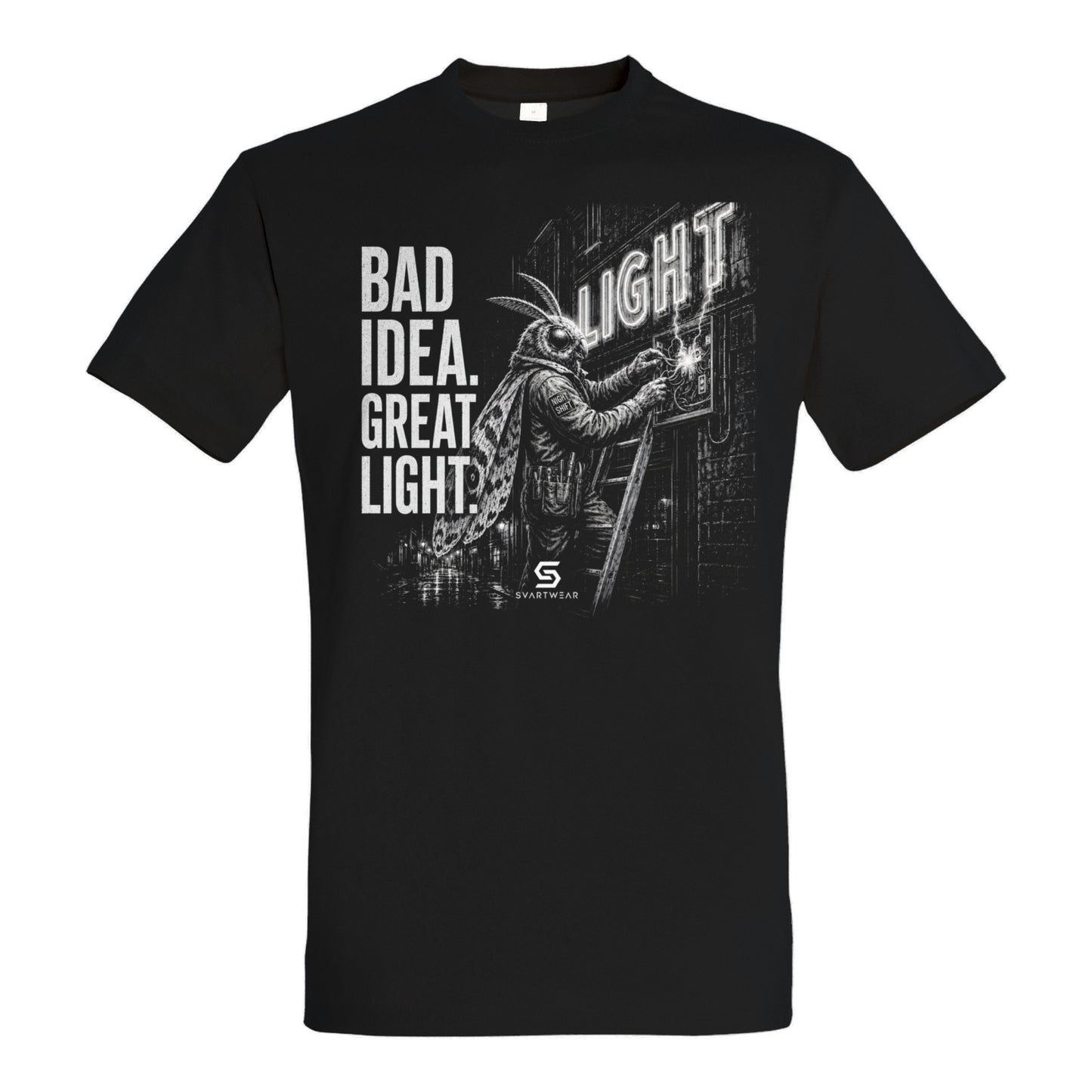 SVARTWEAR Dunkle Biester Shirt „Bad Idea. Great Light.“