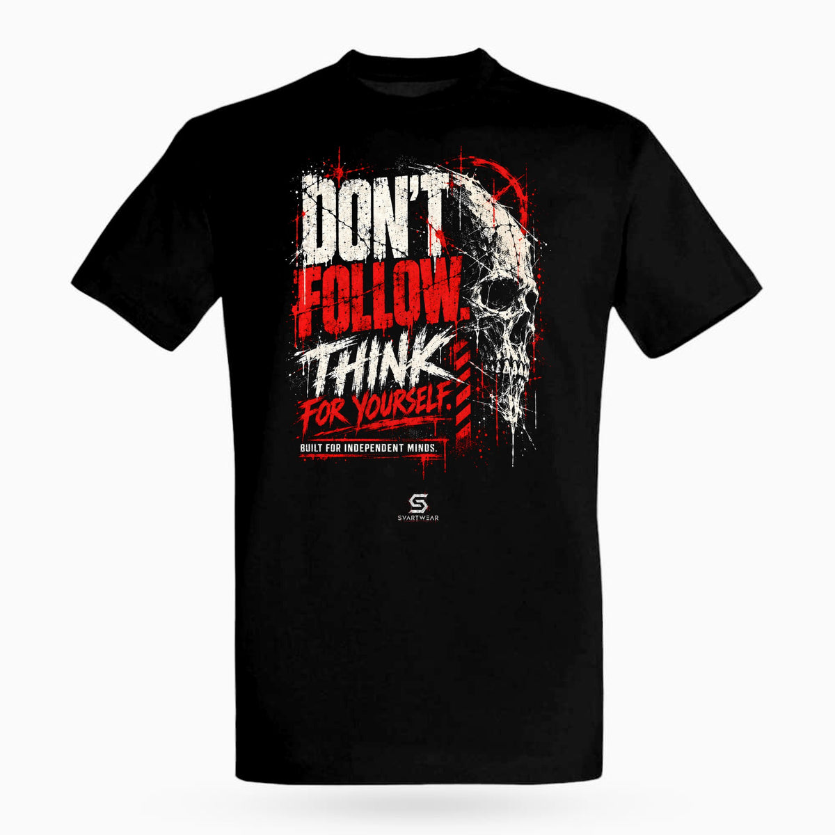 SVARTWEAR Raw Signal Shirt DON’T FOLLOW. THINK FOR YOURSELF. in Schwarz, Frontdruck