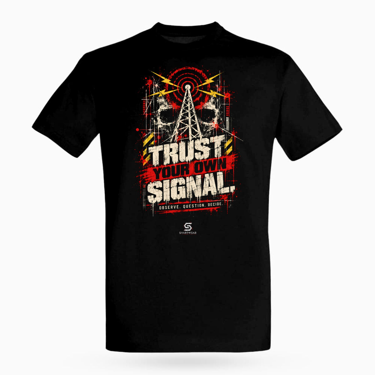 SVARTWEAR Raw Signal Shirt TRUST YOUR OWN SIGNAL. in Schwarz, Frontdruck