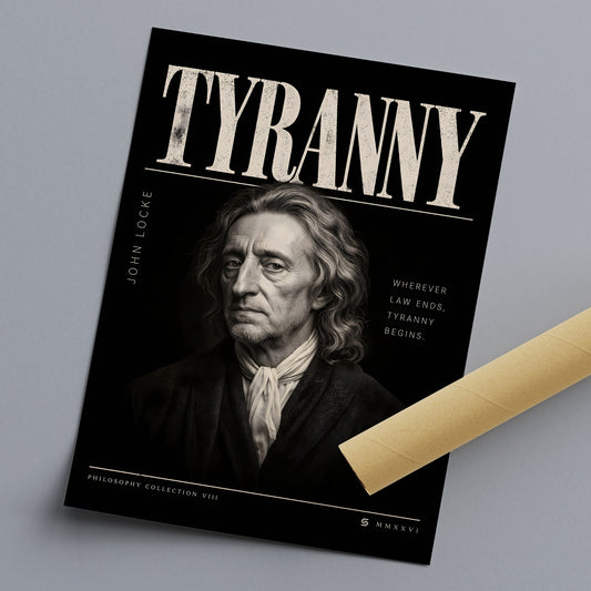 Poster John Locke, Tyranny, als Druck gezeigt