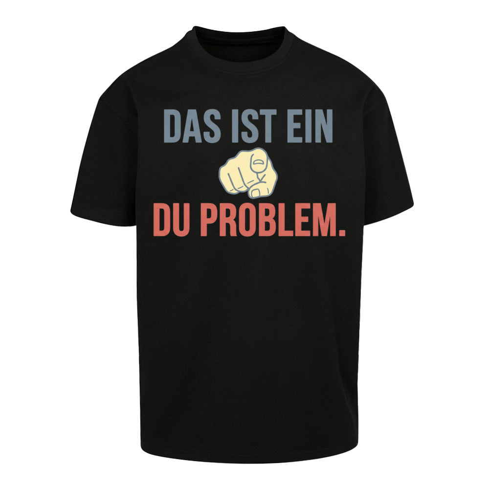 SVARTWEAR Unisex T-Shirt - „DU PROBLEM“ - 240 GSM HEAVYWEIGHT COTTON