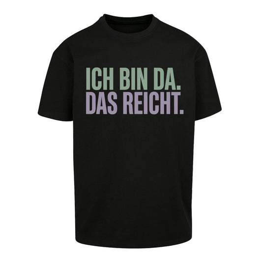 SVARTWEAR Unisex T-Shirt - „ICH BIN DA“ - 240 GSM HEAVYWEIGHT COTTON
