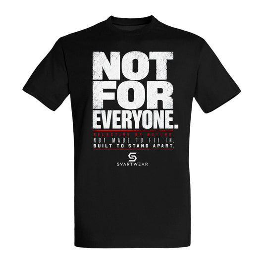 NOT FOR EVERYONE – Dark Statement T-Shirt | SVARTWEAR