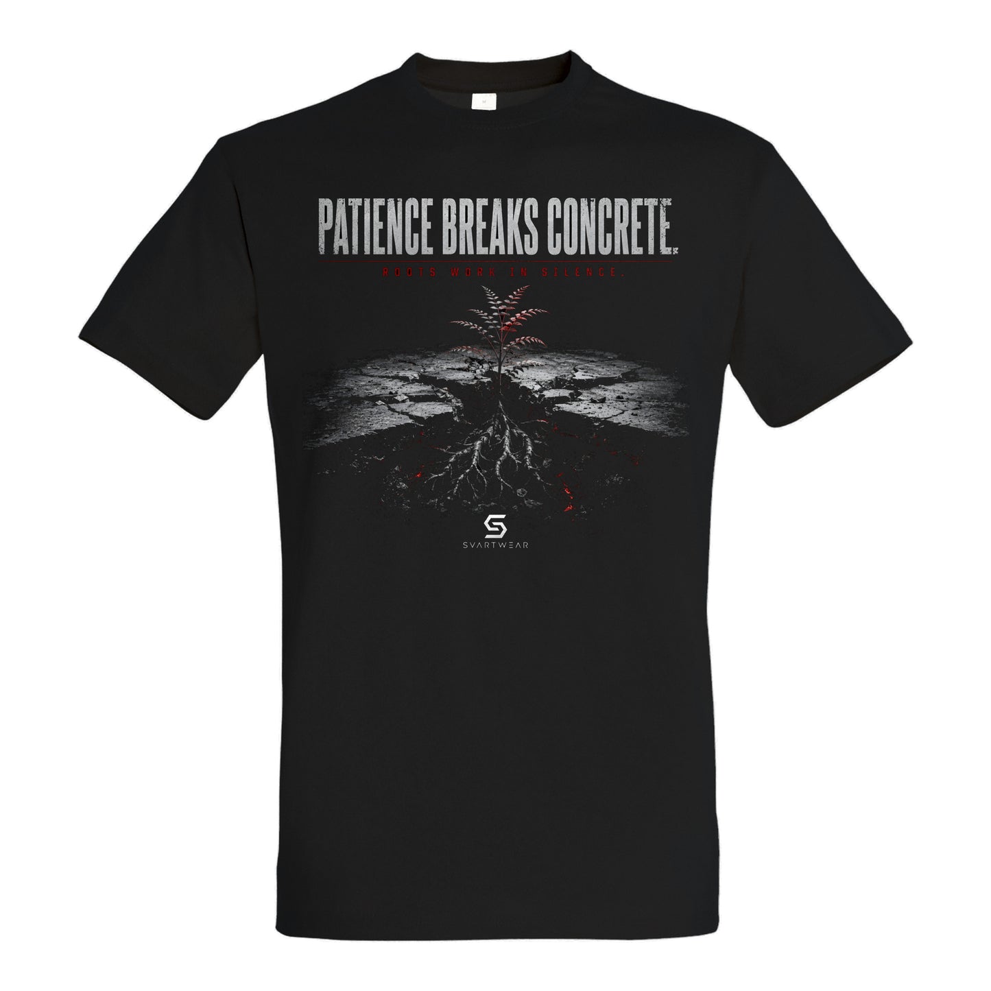 SVARTWEAR Statement Shirt „Patience Breaks Concrete.“