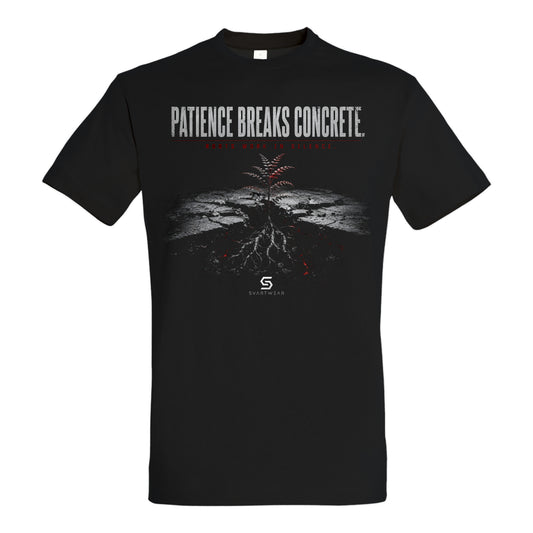 SVARTWEAR Statement Shirt „Patience Breaks Concrete.“