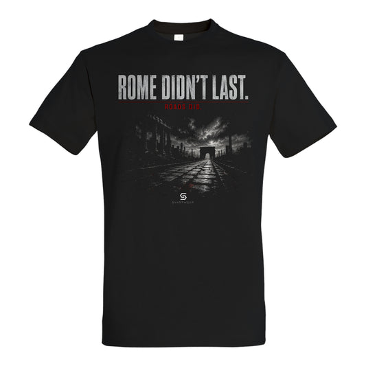 SVARTWEAR Statement Shirt „Rome Didn't Last. Roads Did.“