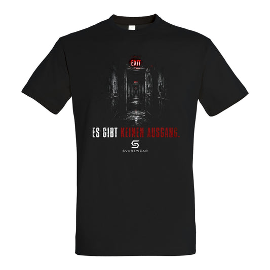 SVARTWEAR Statement Shirt „Es gibt keinen Ausgang.“