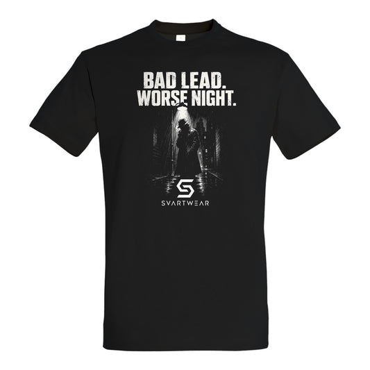 SVARTWEAR Statement Shirt „Bad Lead. Worse Night.“