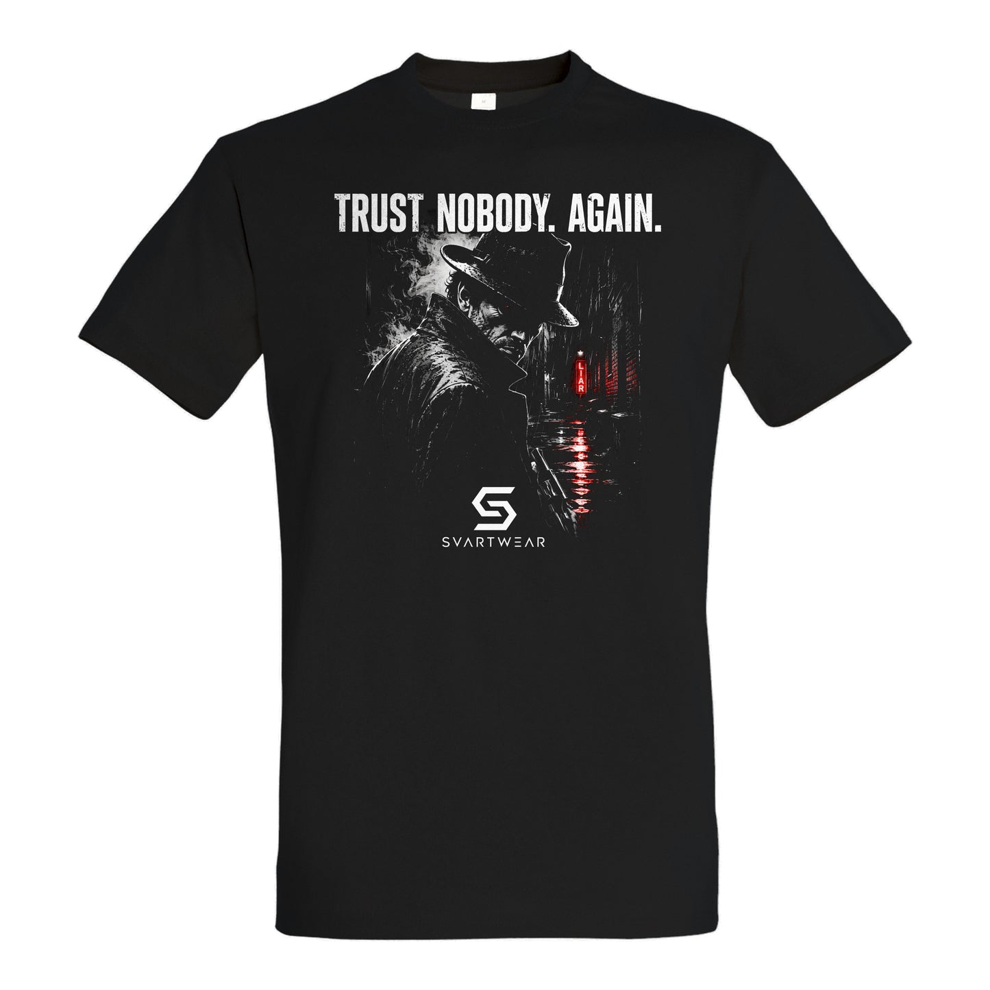 SVARTWEAR Statement Shirt „Trust Nobody. Again.“