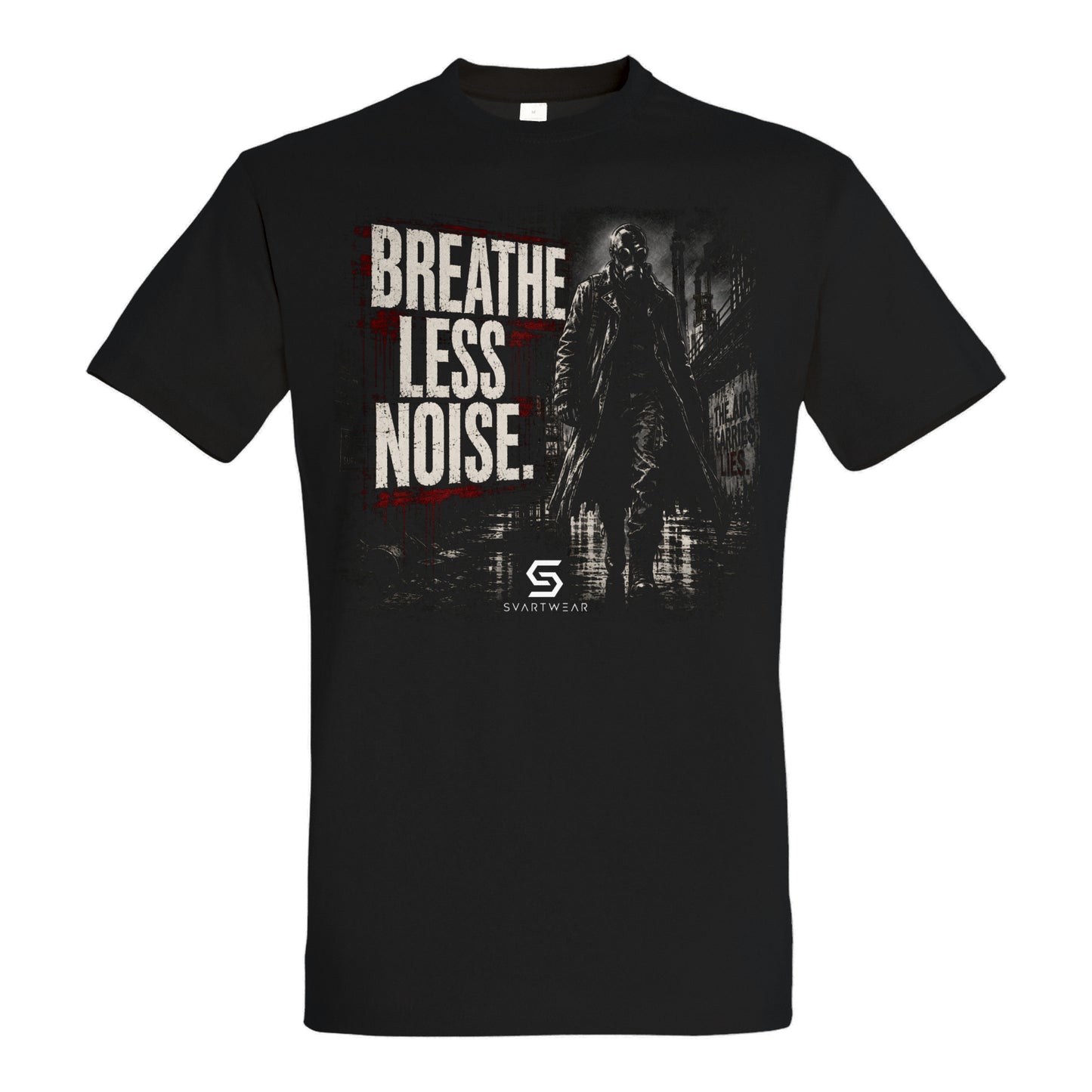 SVARTWEAR Statement Shirt „Breathe Less Noise.“