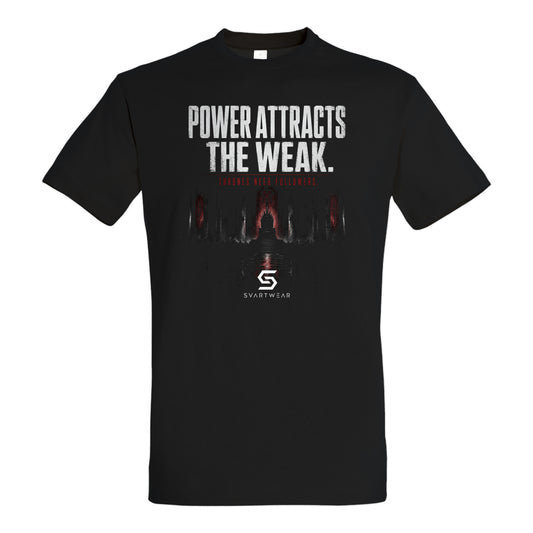 SVARTWEAR Statement Shirt „Power Attracts the Weak.“