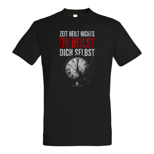 SVARTWEAR Statement Shirt „Zeit heilt nichts. Du heilst dich selbst.“