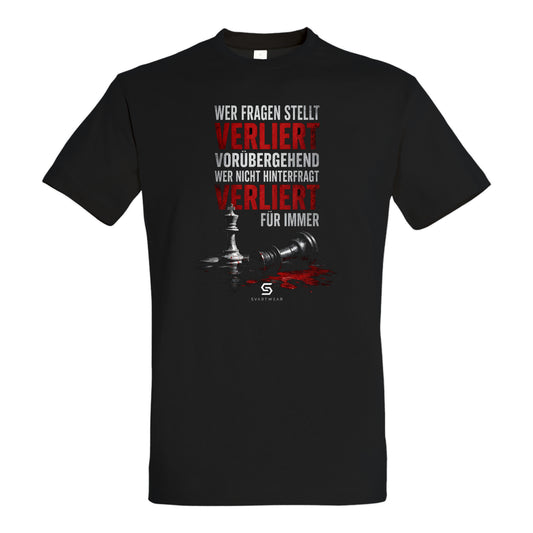SVARTWEAR Statement Shirt „Wer Fragen stellt, verliert vorübergehend.“