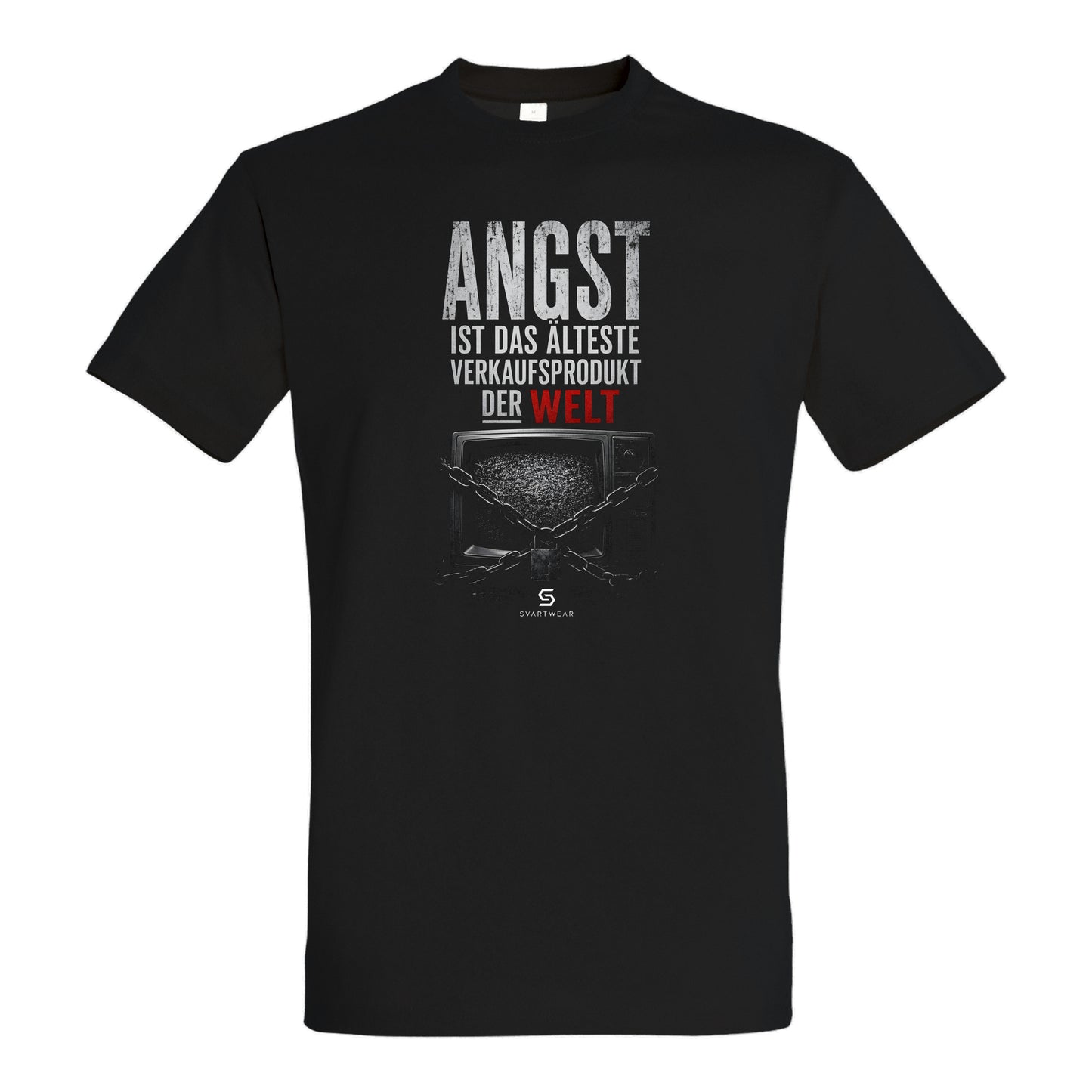 SVARTWEAR Statement Shirt „Angst ist das älteste Verkaufsprodukt der Welt.“