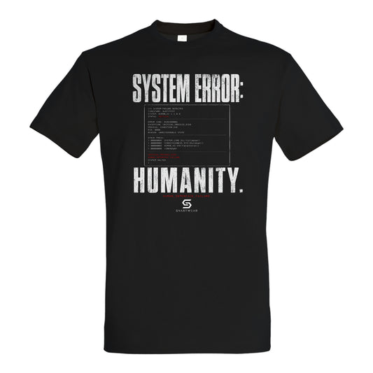 SVARTWEAR Statement Shirt „System Error: Humanity.“