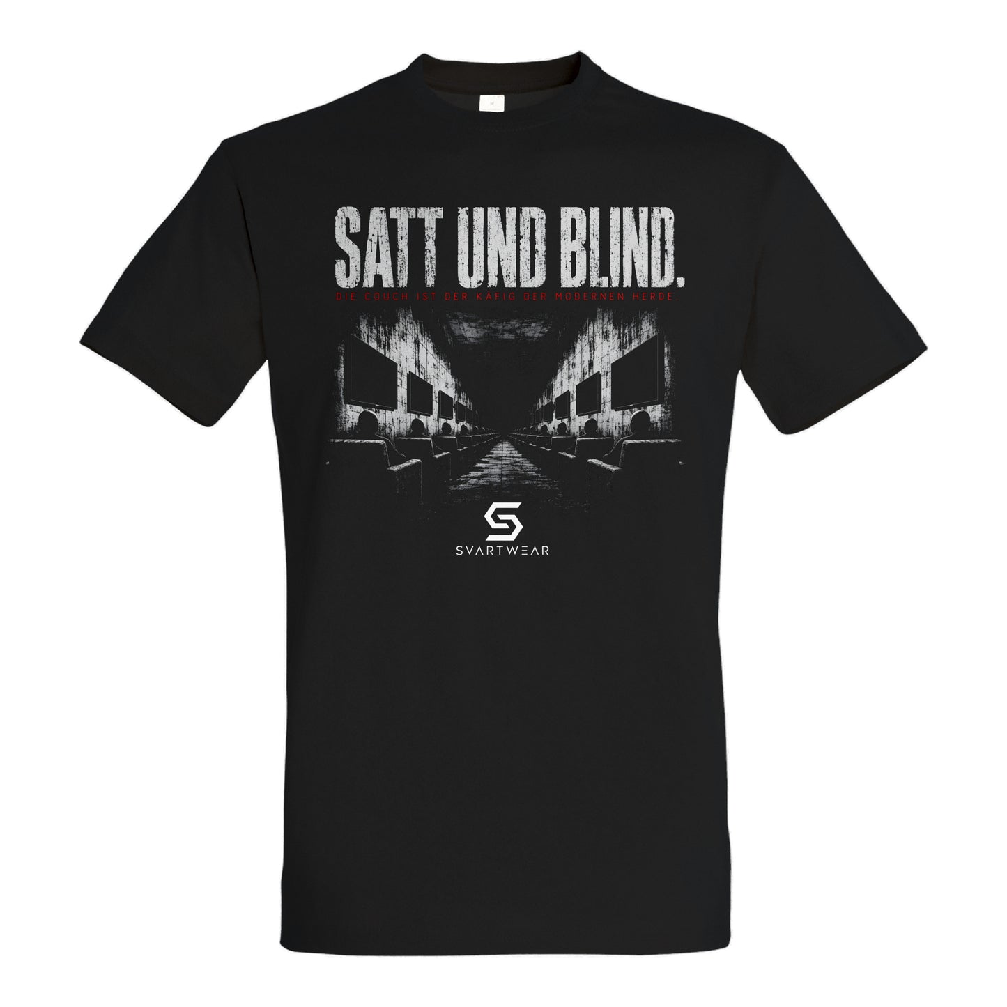 SVARTWEAR Statement Shirt „Satt und blind.“