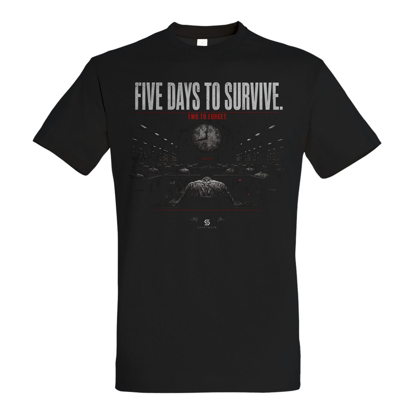 SVARTWEAR Statement Shirt „Five Days to Survive.“