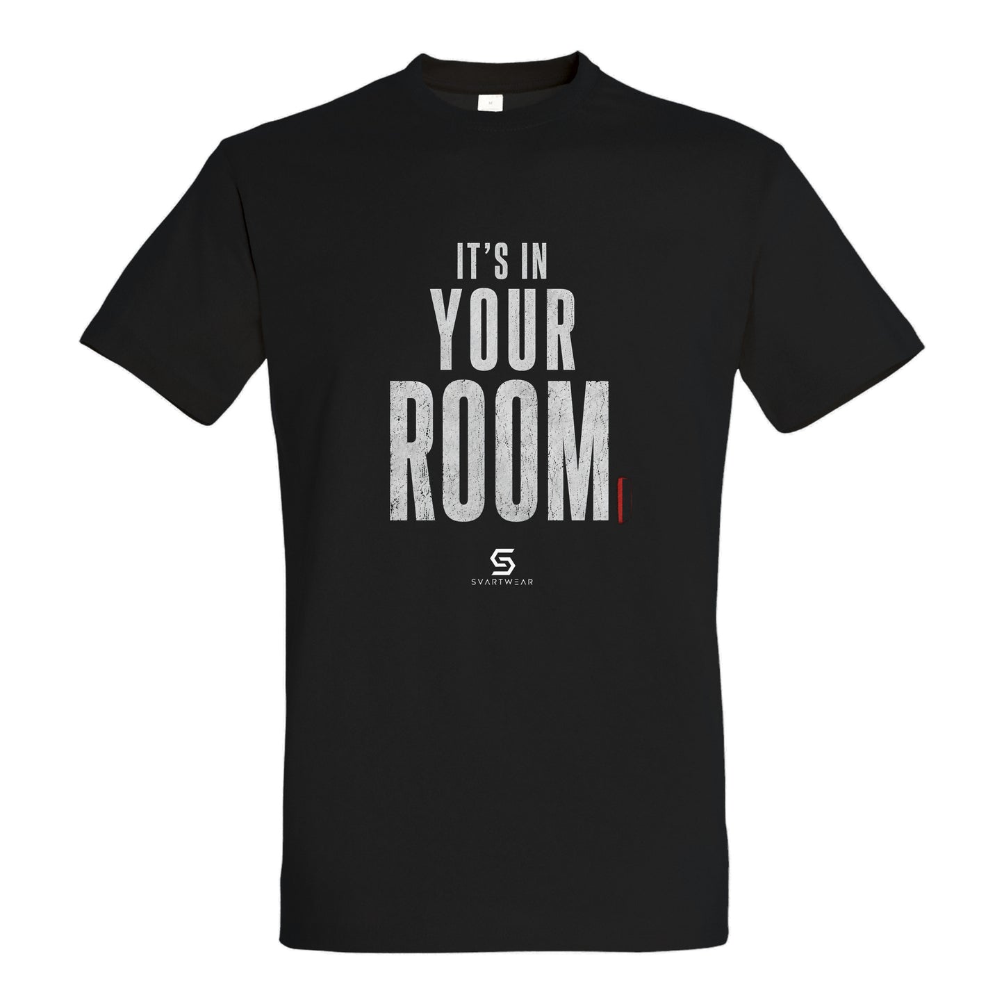 SVARTWEAR Statement Shirt „It’s in Your Room.“