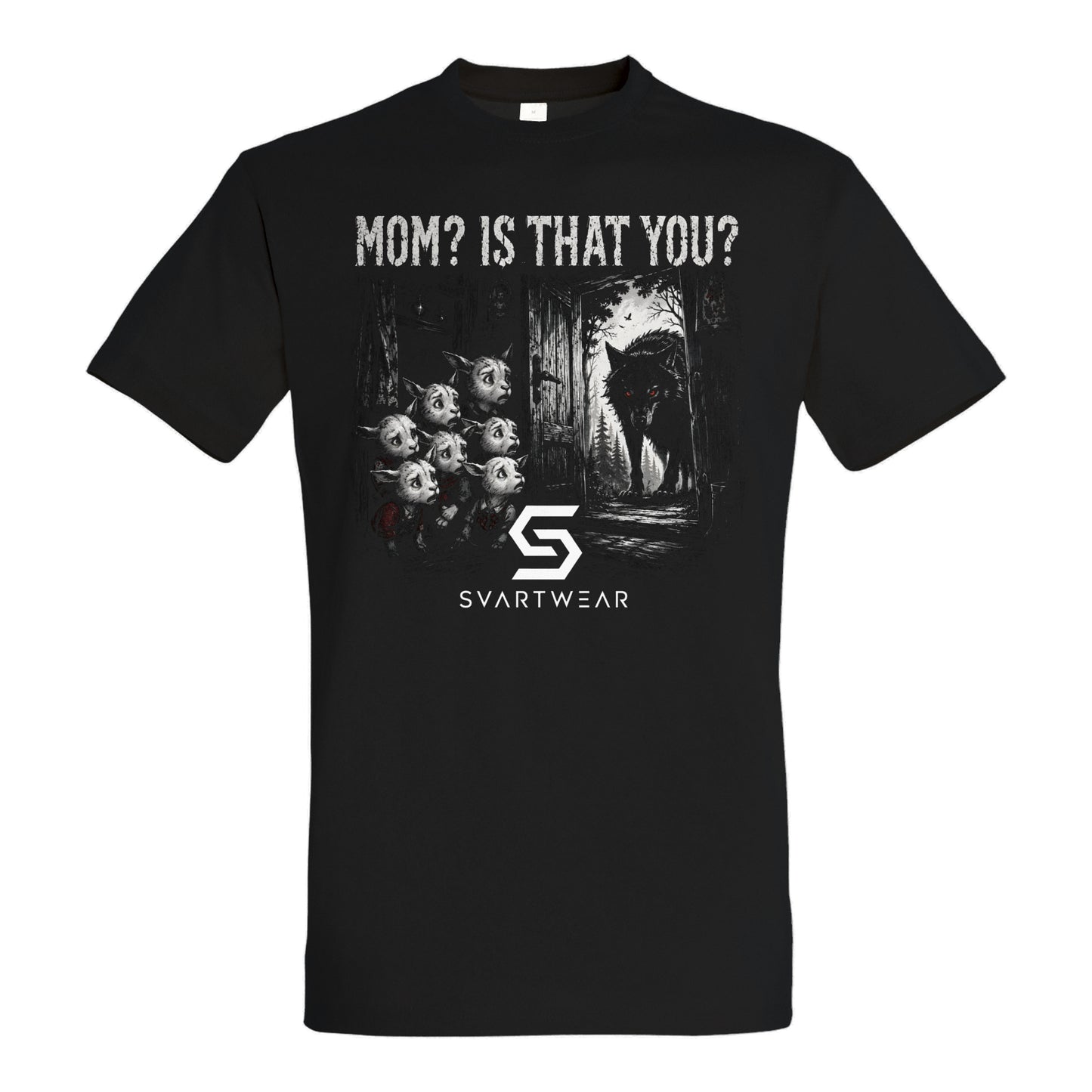 SVARTWEAR Shirt „Mom? Is That You?“
