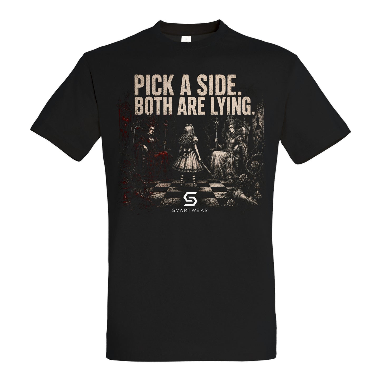 SVARTWEAR Shirt „Pick a Side. Both Are Lying.“