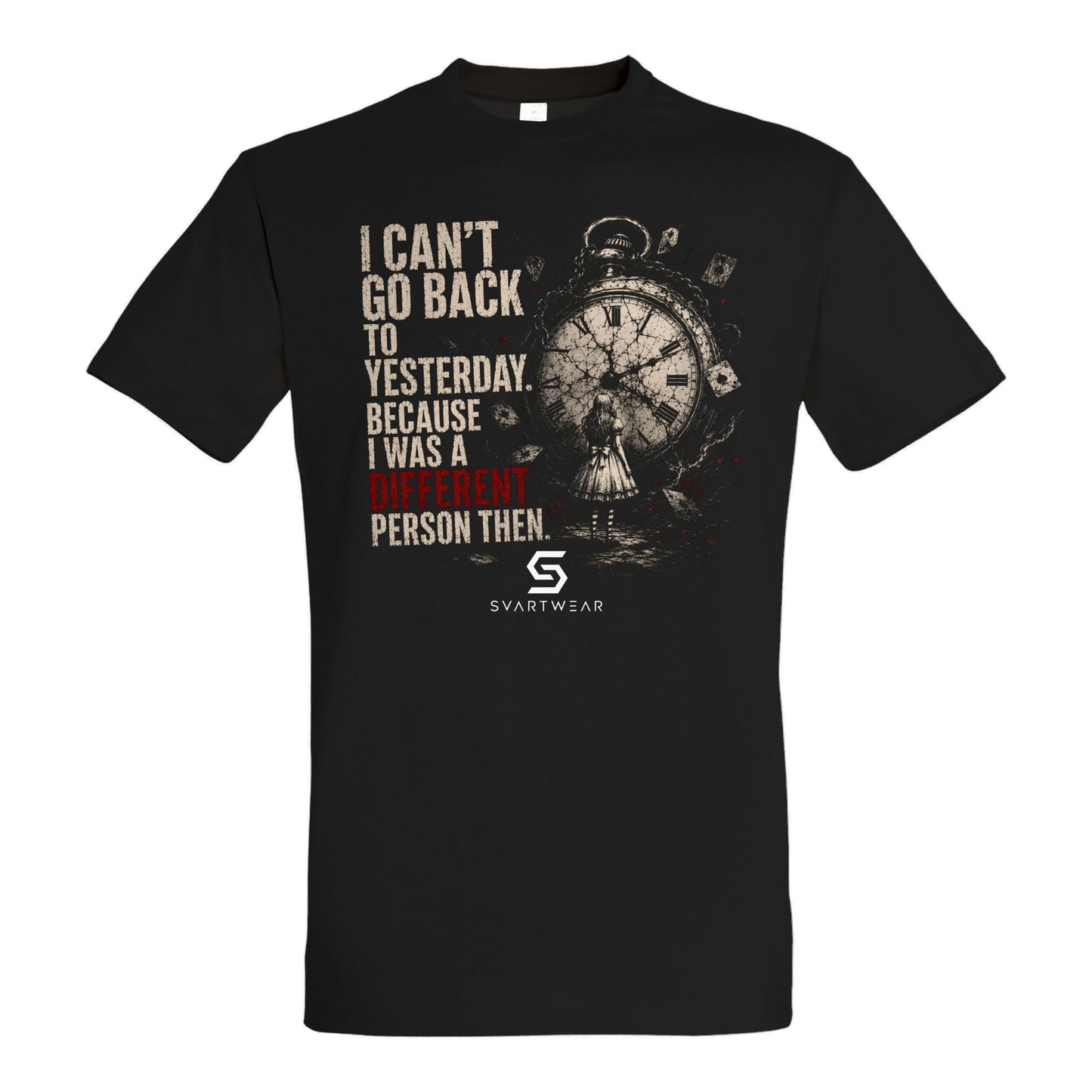 SVARTWEAR Shirt „I Can’t Go Back to Yesterday.“