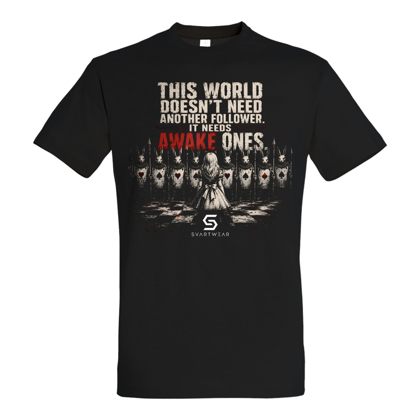 SVARTWEAR Dark Alice Shirt „This World Doesn’t Need Another Follower.“