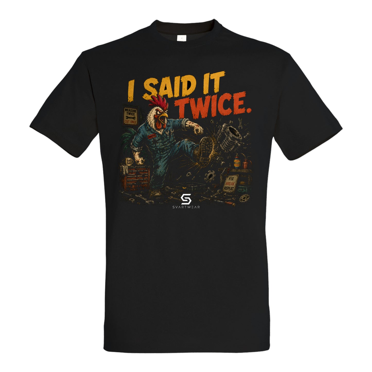 SVARTWEAR Statement Shirt „I Said It Twice.“