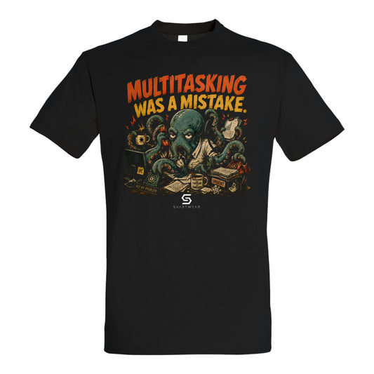 SVARTWEAR Statement Shirt „Multitasking Was a Mistake.“