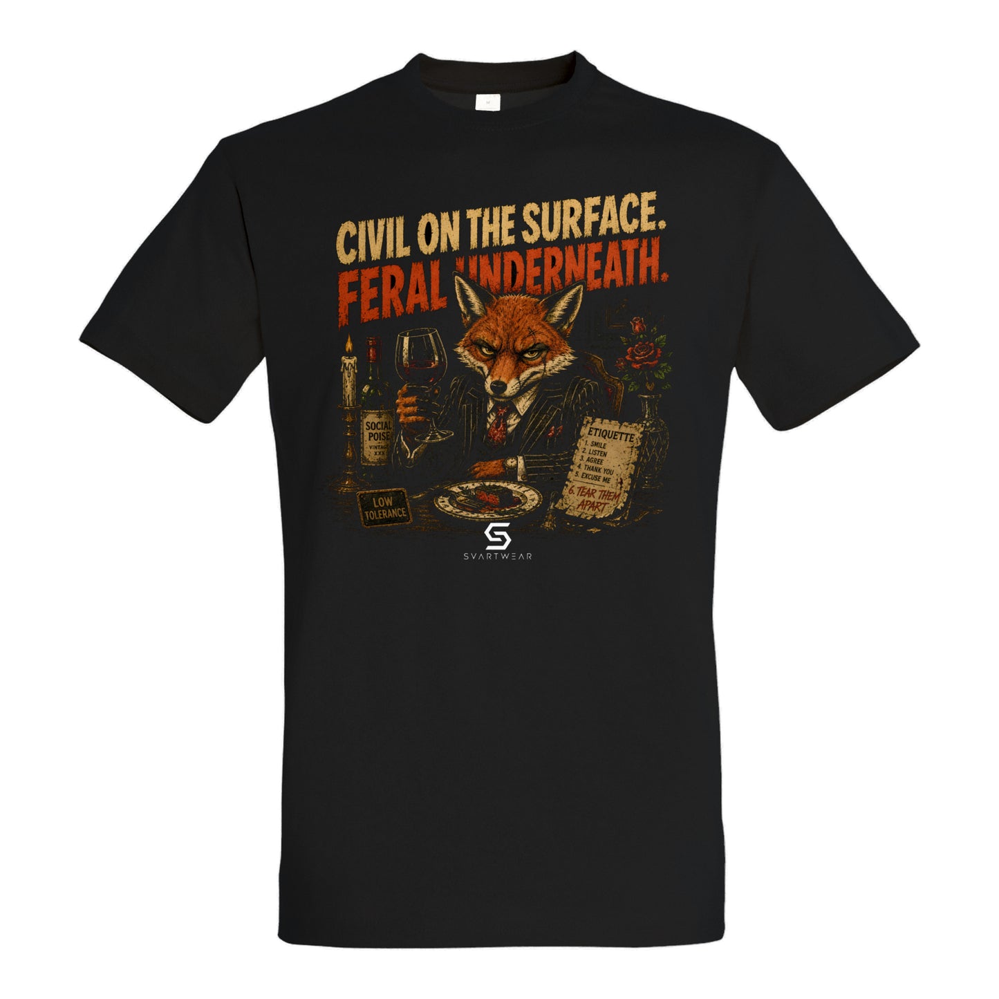 SVARTWEAR Statement Shirt „Civil on the Surface. Feral Underneath.“