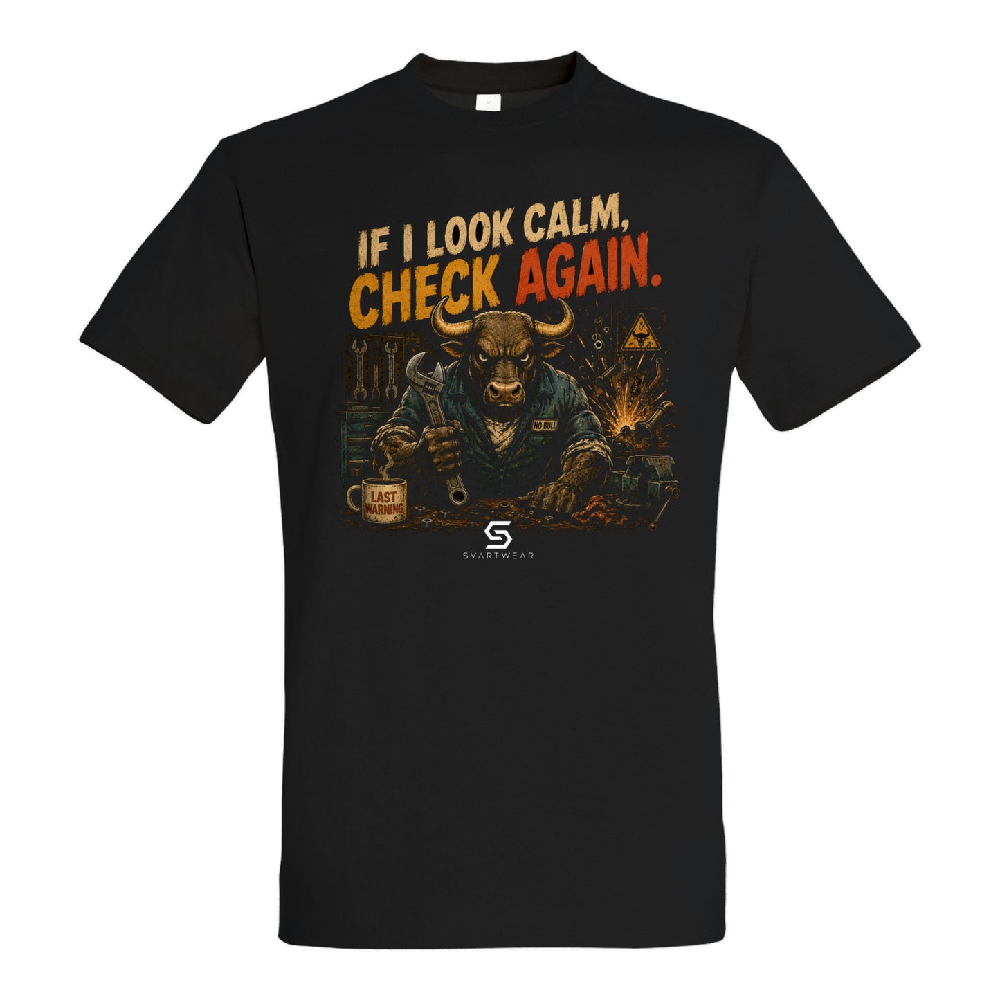 SVARTWEAR Statement Shirt „If I Look Calm, Check Again.“