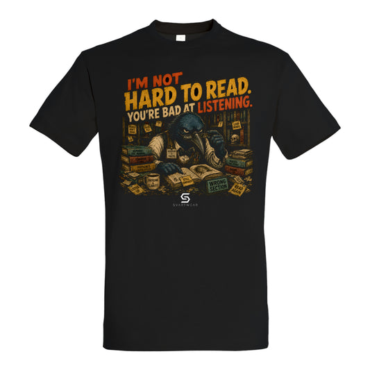 SVARTWEAR Statement Shirt „I'm Not Hard to Read.“
