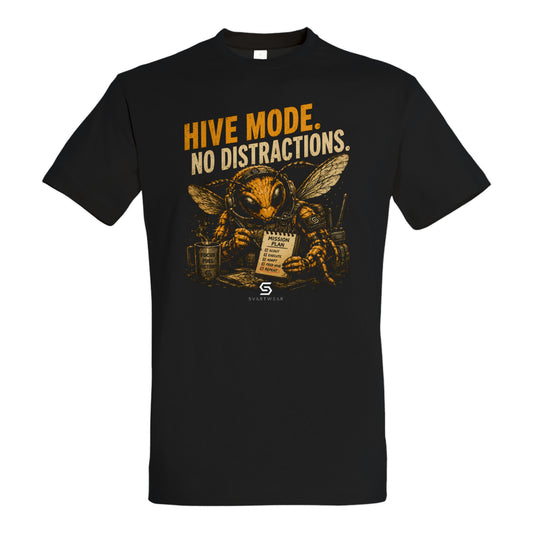 SVARTWEAR Statement Shirt „Hive Mode. No Distractions.“