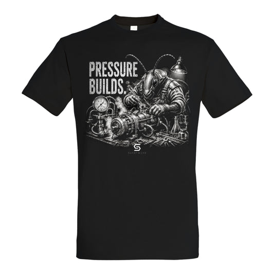 SVARTWEAR Statement Shirt „Pressure Builds.“