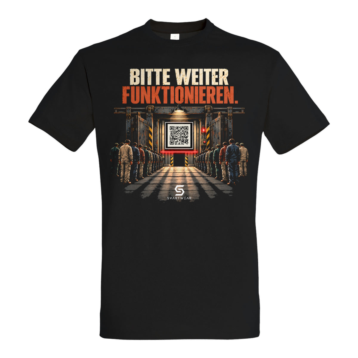 SVARTWEAR Statement Shirt „BITTE WEITER FUNKTIONIEREN.“