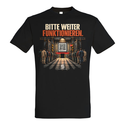 SVARTWEAR Statement Shirt „BITTE WEITER FUNKTIONIEREN.“