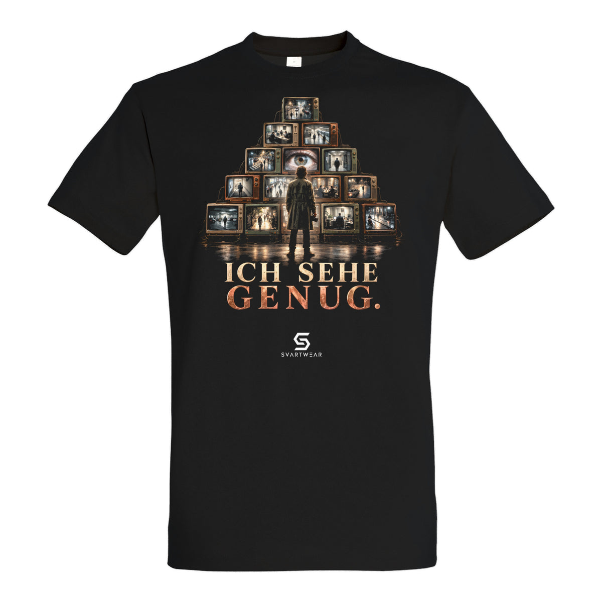 SVARTWEAR Beobachter Shirt „Ich sehe genug.“