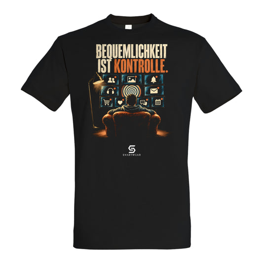 SVARTWEAR Beobachter Shirt „Bequemlichkeit ist Kontrolle.“
